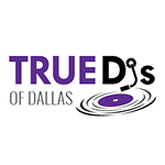 True DJs of Dallas Logo